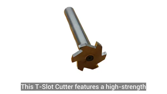 Brazed Carbide T Slot Cutter for Deep Slot Milling, High Wear Resistance